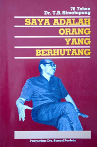 Image of 70 Tahun T.B. Simatupang: Saya adalah Orang yang Berhutang