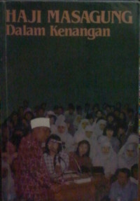 Image of Haji Masagung dalam Kenangan