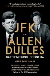 Image of JFK vs Allen Dulles - Battleground Indonesia