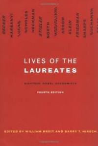 Lives of The Laureates - Eighteen Nocel Economists