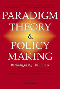 Image of Paradigm Theory & Policy Making Reconfiguring The Future